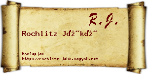Rochlitz Jákó névjegykártya